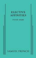 Cover: Elective Affinities - Samuel French Ltd