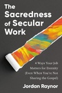 Cover: The Sacredness of Secular Work - Bantam Books