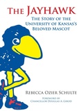 Cover: The Jayhawk - University Press of Kansas