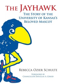 Enlarge image Cover: The Jayhawk - University Press of Kansas