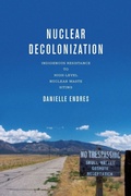 Cover: Nuclear Decolonization - Ohio State University Press