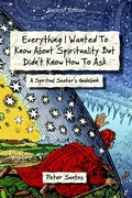 Cover: Everything I Wanted to Know About Spirituality but Didn't Know How to Ask - Spirit Speaks Publishing