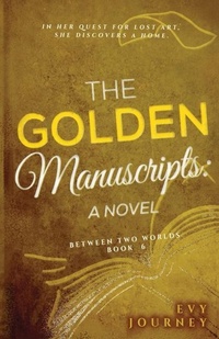 Enlarge image Cover: The Golden Manuscripts - Sojourner Books