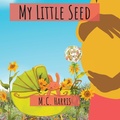 Cover: My Little Seed - IngramSpark
