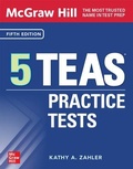Cover: McGraw Hill 5 TEAS Practice Tests, Fifth Edition - McGraw-Hill Education