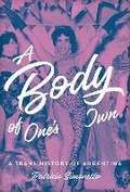 Cover: A Body of One's Own - University of Texas Press