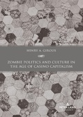 Cover: Zombie Politics and Culture in the Age of Casino Capitalism - Peter Lang Verlag