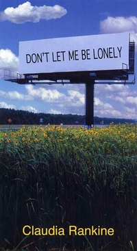 Enlarge image Cover: Don't Let Me Be Lonely - Graywolf Press