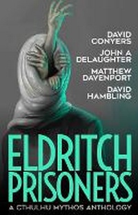 Enlarge image Cover: Eldritch Prisoner - Macabre Ink