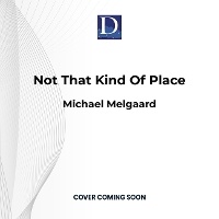 Enlarge image Cover: Not That Kind of Place - DREAMSCAPE MEDIA