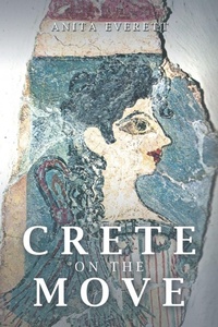 Enlarge image Cover: Crete on the Move - Xlibris Us