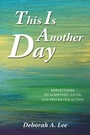 Cover: This Is Another Day - WestBow Press