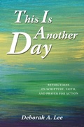 Cover: This Is Another Day - WestBow Press