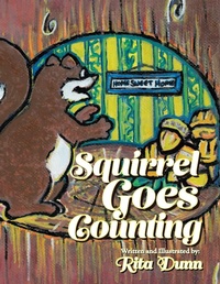 Enlarge image Cover: Squirrel Goes Counting - Archway Publishing