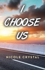 Cover: I Choose Us - Archway Publishing