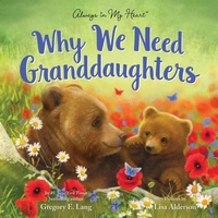 Enlarge image Cover: Why We Need Granddaughters - Sourcebooks Wonderland