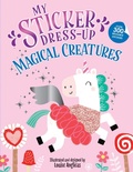 Cover: My Sticker Dress-Up: Magical Creatures - Sourcebooks Wonderland