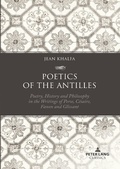 Cover: Poetics of the Antilles - Peter Lang Verlag