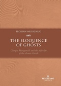 Cover: The Eloquence of Ghosts - Peter Lang Verlag