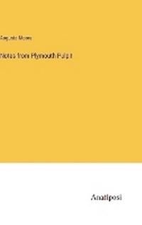 Enlarge image Cover: Notes from Plymouth Pulpit - Anatiposi Verlag