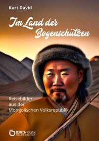 Abbildung von: Im Land der Bogenschützen - EDITION digital