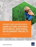 Bild: Integrity Risks and Red Flags in Agriculture, Natural Resources, and Rural Development Projects - Asian Development Bank