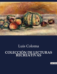 Abbildung von: Coleccion de Lecturas Recreativas - Culturea