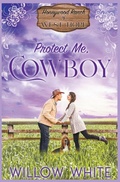 Cover: Protect Me, Cowboy - New Creation Books