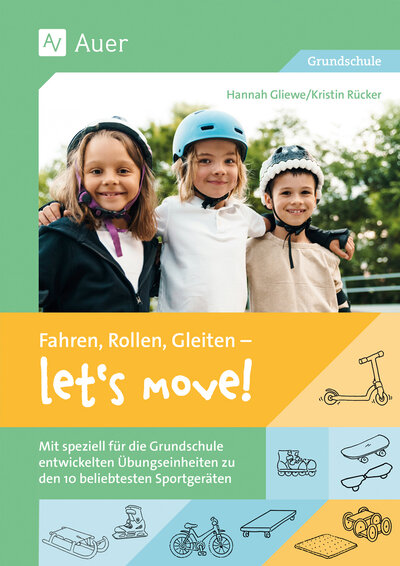 Abbildung von: Fahren, Rollen, Gleiten - let's move - Auer Verlag in der AAP Lehrerwelt GmbH