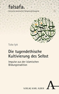 Abbildung von: Die tugendethische Kultivierung des Selbst - Nomos