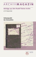 Cover: ARCHIVMAGAZIN. Beitr&auml;ge aus dem Rudolf Steiner Archiv - Rudolf Steiner Verlag
