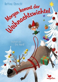 Abbildung von: Morgen kommt der Weihnachtswichtel - Magellan