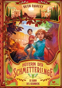Abbildung von: Hüterin der Schmetterlinge - Im Bann des Oleanders - Magellan