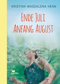 Enlarge image Cover: Ende Juli, Anfang August - Magellan