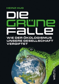 Enlarge image Cover: Die Grüne Falle - Weltbuch Verlag