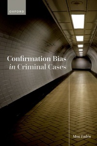 Abbildung von: Confirmation Bias in Criminal Cases - OUP eBook