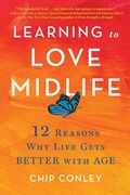Cover: Learning to Love Midlife - Little, Brown Spark
