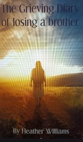 Cover: The Grieving Diary of Losing a brother - Lulu.com