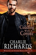 Cover: Cuddling with a Coyote (Wolves of Stone Ridge, #61) - eXtasy Books Inc