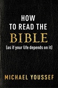 Cover: How to Read the Bible (as If Your Life Depends on It) - Simon + Schuster Inc.