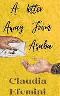 Cover: A Letter Away From Asaba - Claudia Efemini