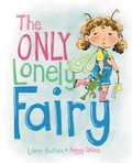 Cover: The Only Lonely Fairy - Pajama Press