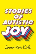 Abbildung von: Stories of Autistic Joy - Jessica Kingsley Publishers