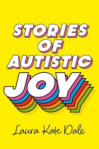 Abbildung von: Stories of Autistic Joy - Jessica Kingsley Publishers