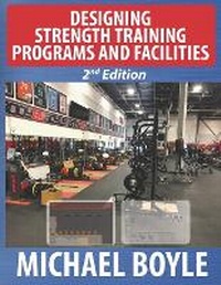 Enlarge image Cover: Designing Strength Training Programs and Facilities, 2nd Edition - On Target Publications, LLC