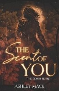 Enlarge image Cover: The Scent of You - Infinity Plus One