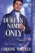 Cover: Duke in Name Only - Dragonblade Publishing, Inc.