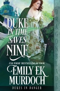 Cover: A Duke in Time Saves Nine - Dragonblade Publishing, Inc.