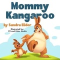 Cover: Mommy Kangaroo - Bk Royston Publishing