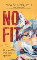 Cover: No Fit: My 1,700-Mile Walk from Apartheid - Spiritus Communications